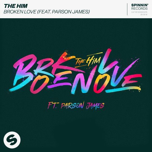 Broken Love (feat. Parson James) Broken Love (feat. Parson James)