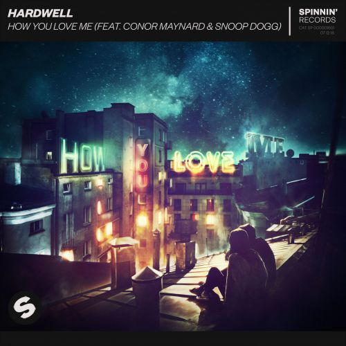 How You Love Me (feat. Conor Maynard & Snoop Dogg) How You Love Me (feat. Conor Maynard & Snoop Dogg)
